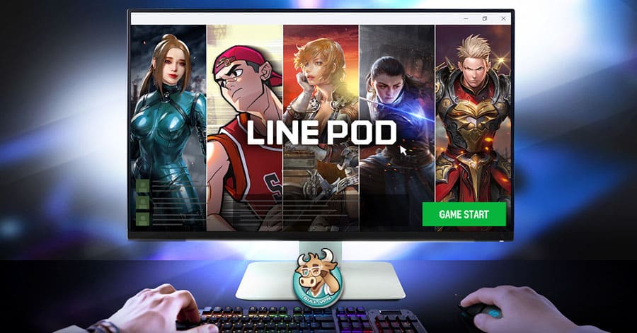 เล่นเกมดังๆ ใน LINE POD ด้วย BullVPN ลดแลค ลดปิง มุดเล่นเกมได้