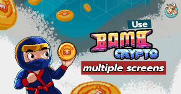 How to use multiple screens to play Bomb Crypto