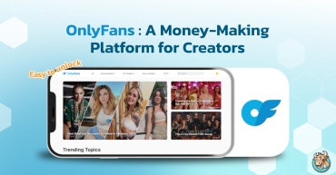 OnlyFans: A Money-Making Platform for Creators
