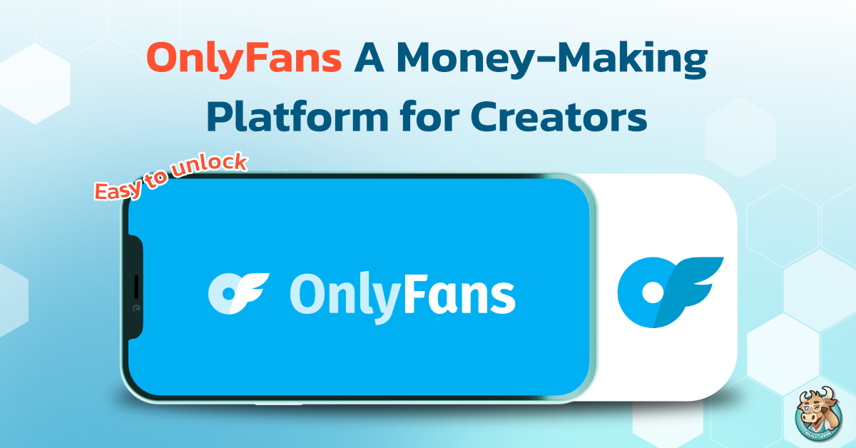 OnlyFans: A Money-Making Platform for Creators | BullVPN Blog
