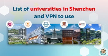 List of universities in Shenzhen and VPN to use